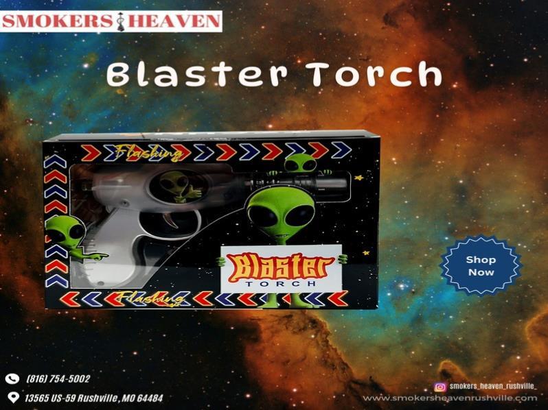 The Blaster Torch 